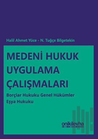 Medeni Hukuk Uygulama Çalışmaları
