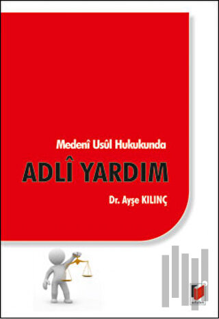 Medeni Usul Hukukunda Adli Yardım