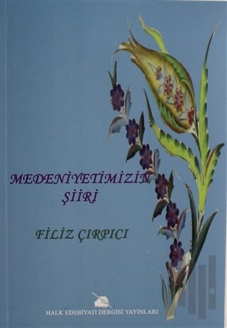 Medeniyetimizin Şiiri
