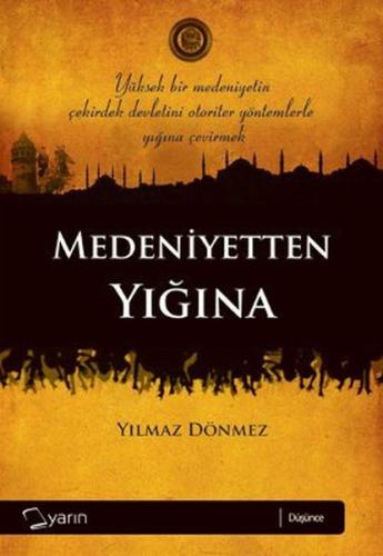 Medeniyetten Yığına | Kitap Ambarı
