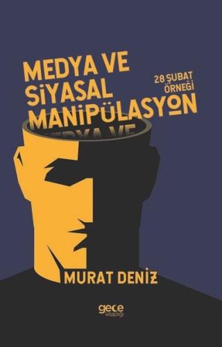 Medya ve Siyasal Manipülasyon - 26 Şubat Örneği
