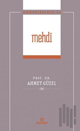 Mehdi (Önderlerimiz-24)