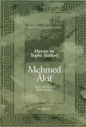 Mehmet Akif Hayatı ve Toplu Şiirleri (Ciltli) | Kitap Ambarı
