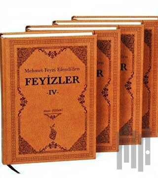 Mehmet Feyzi Efendi'den Feyizler (4 Cilt Takım) (Ciltli)