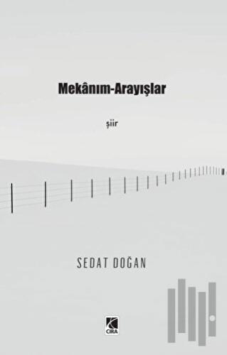 Mekanım - Arayışlar