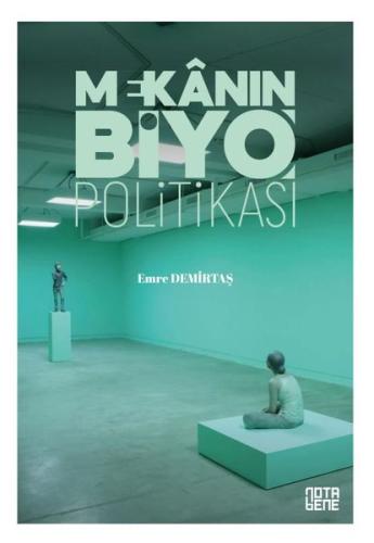 Mekanın BiyoPolitikası