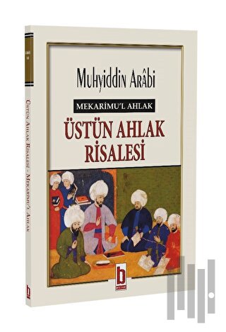 Mekarimu’l Ahlak - Üstün Ahlak Risalesi