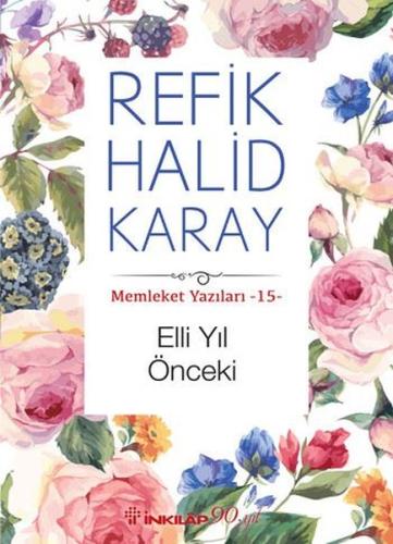 Memleket Yazıları 15 - Elli Yıl Önceki | Kitap Ambarı