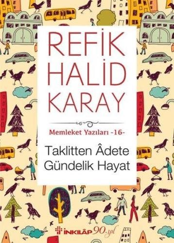 Memleket Yazıları 16 - Taklitten Adete Gündelik Hayat | Kitap Ambarı
