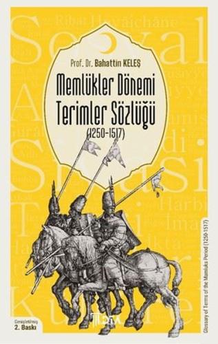 Memlükler Dönemi Terimler Sözlüğü (1250 - 1517)