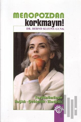 Menopozdan Korkmayın