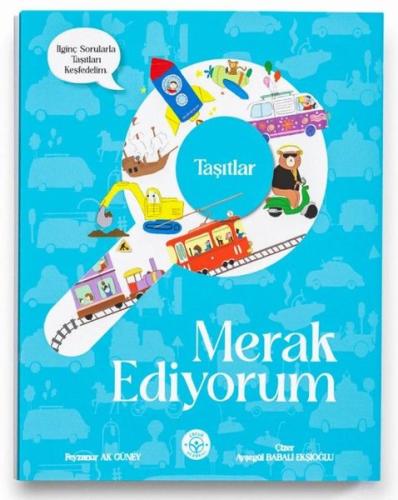 Merak Ediyorum - Taşıtlar | Kitap Ambarı