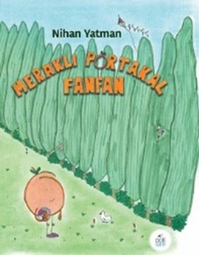 Meraklı Portakal Fanfan (Ciltli)