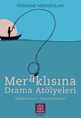 Meraklısına Drama Atölyeleri - Öğrenme Meraklıları
