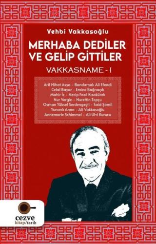 Merhaba Dediler ve Gelip Gittiler - Vakkasname 1 | Kitap Ambarı