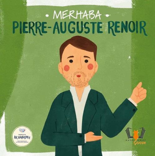 Merhaba Pierre - Auguste Renoir - Sanatçıyla İlk Buluşma