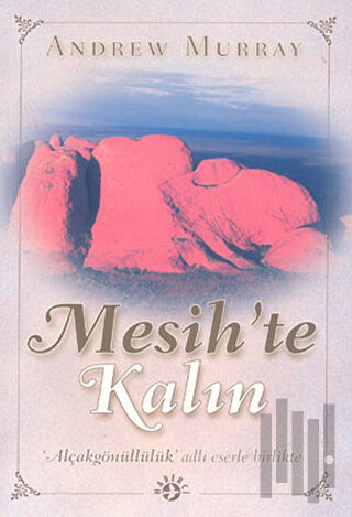 Mesih'te Kalın Alçakgönüllülük