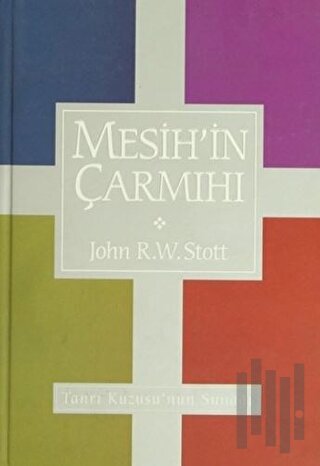 Mesih'in Çarmıhı (Ciltli)