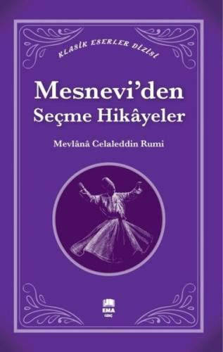 Mesnevi'den Seçme Hikayeler - Klasik Eserler Dizisi
