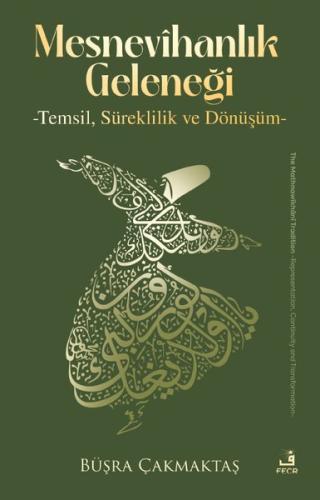 Mesnevihanlık Geleneği - Temsil, Süreklilik ve Dönüşüm