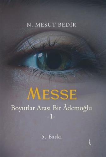 Messe-Boyutlar Arası Bir Ademoğlu 1