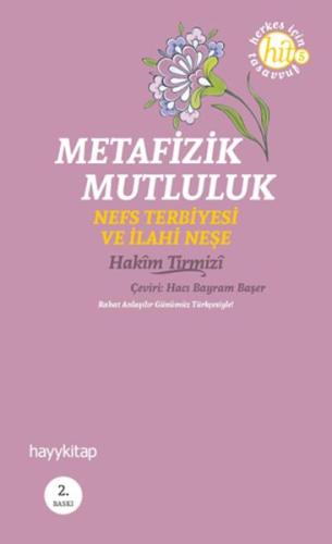 Metafizik Mutluluk  Nefs Terbiyesi ve İlahi Neşe