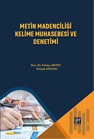 Metin Madenciliği Kelime Muhasebesi ve Denetimi | Kitap Ambarı