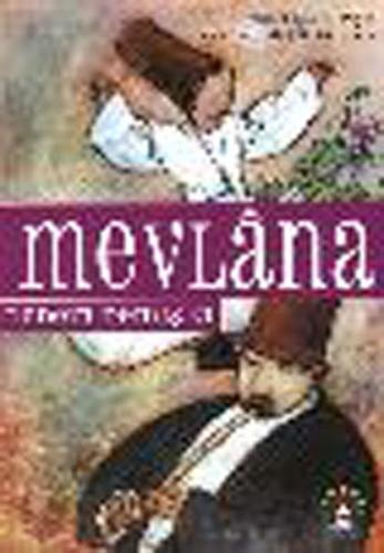 Mevlana Dedem Demiş ki