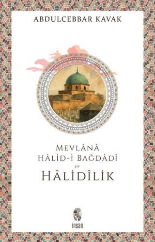 Mevlana Halid-i Bağdadi ve Halidilik | Kitap Ambarı