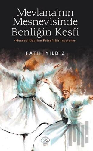 Mevlana’nın Mesnevisinde Benliğin Keşfi