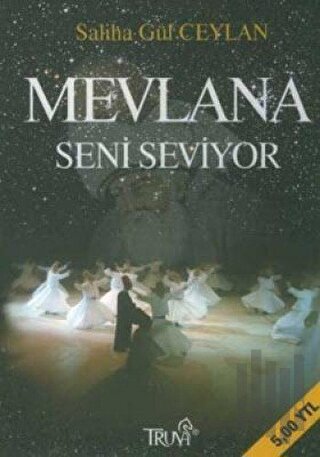 Mevlana Seni Seviyor