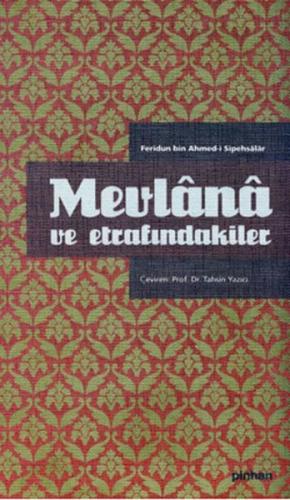 Mevlana ve Etrafındakiler (Ciltli)