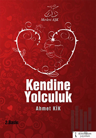 Mevlevi Aşk Kendine Yolculuk