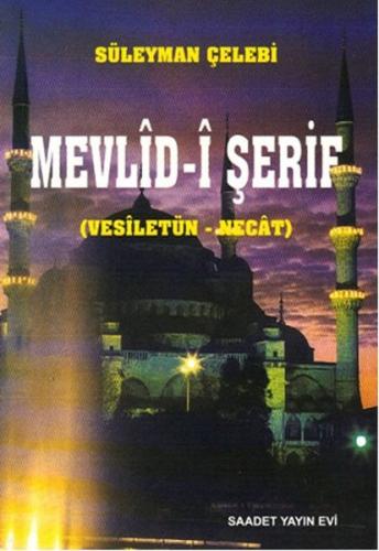 Mevlid-i Şerif (Vesiletün - Necat)