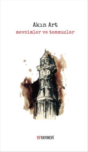 Mevsimler ve Temmuzlar | Kitap Ambarı