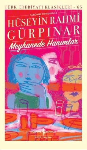 Meyhanede Hanımlar - Türk Edebiyatı Klasikleri | Kitap Ambarı