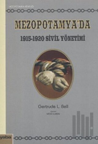 Mezopotamya’da 1915 - 1920 Sivil Yönetimi
