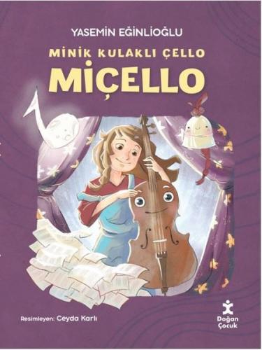 Minik Kulaklı Çello Miçello | Kitap Ambarı
