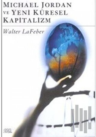 Michael Jordan ve Yeni Küresel Kapitalizm