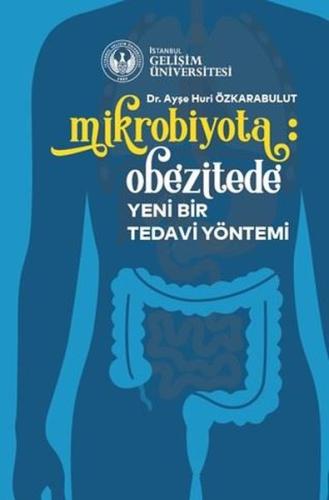 Mikrobiyota: Obezitede Yeni Bir Tedavi Yöntemi | Kitap Ambarı