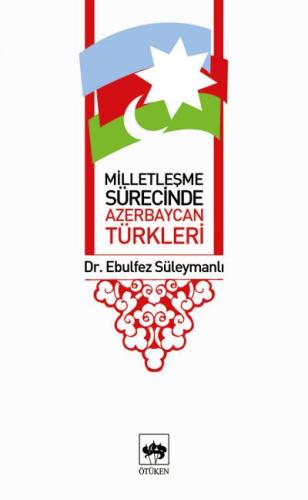 Milletleşme Sürecinde Azerbaycan Türkleri
