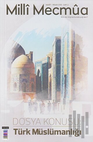 Milli Mecmua Dergisi Sayı 2 Mart - Nisan 2018 | Kitap Ambarı