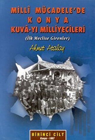 Milli Mücadele’de Konya Kuva-yı Milliyecileri 2 Cilt Takım