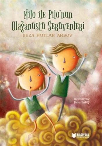 Milo ile Pilonun Olağanüstü Serüvenleri