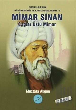 Mimar Sinan - Çağlar Üstü Mimar | Kitap Ambarı