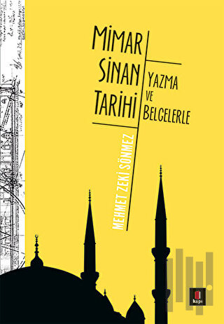 Mimar Sinan Tarihi - Yazma ve Belgelerle