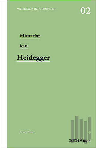 Mimarlar İçin Heidegger