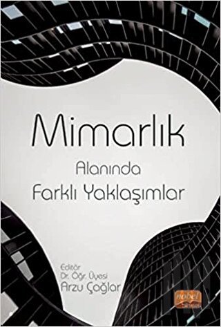 Mimarlık Alanında Farklı Yaklaşımlar