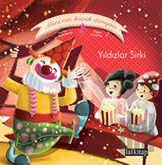 Mine’nin Küçük Dünyası: Yıldızlar Sirki