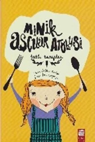 Minik Aşçılar Atölyesi - Tatlı Tarifler | Kitap Ambarı